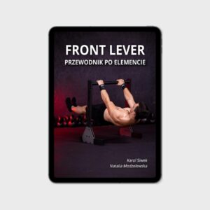 Front Lever – przewodnik po elemencie